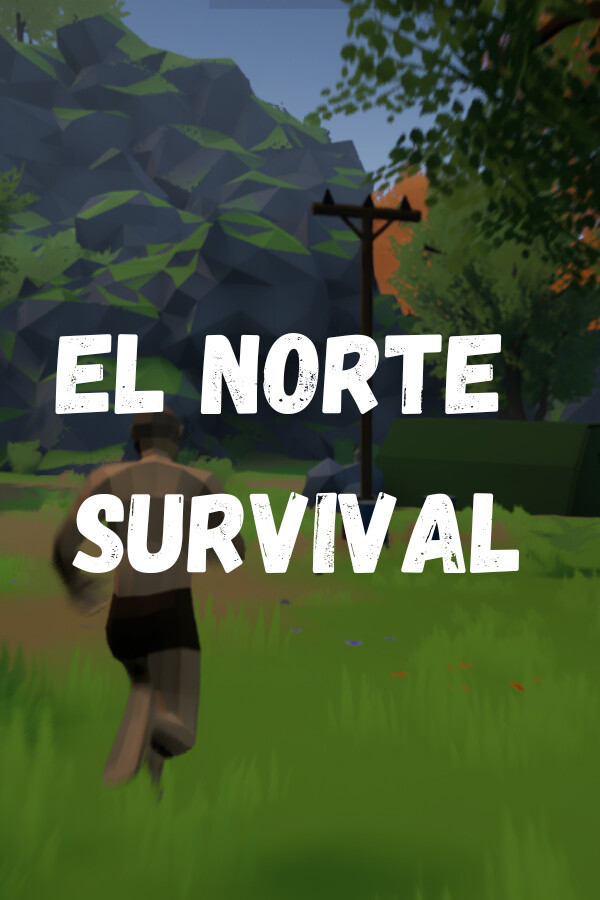 El Norte Survival