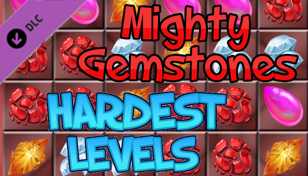 Mighty Gemstones - Mighty Gemstones - Hardest Levels