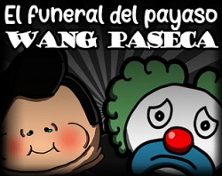 El funeral del payaso Wang Paseca