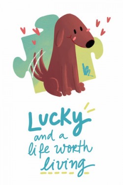 Lucky and a life worth living - a jigsaw puzzle tale