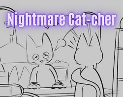 Nightmare Cat-cher