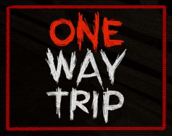 One Way Trip
