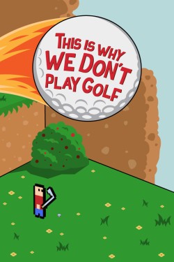 This Is Why We Don't Play Golf