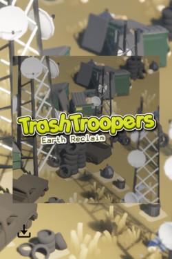 Trash Troopers: Earth Reclaim