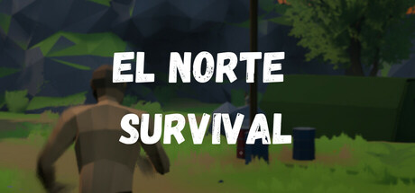 El Norte Survival