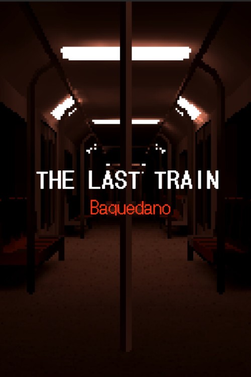 THE LAST TRAIN: Baquedano